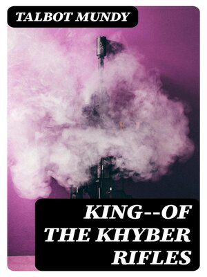 cover image of King—of the Khyber Rifles
